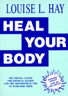 Heal Your Body/New Cover by Louise L. Hay