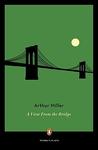 A View from the Bridge by Arthur Miller