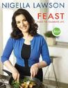 Feast by Nigella Lawson Feast by Nigella Lawson