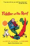 Fiddler on the Roof by Joseph Stein Fiddler on the Roof by Joseph Stein