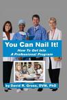 You Can Nail It by David R. Gross You Can Nail It by David R. Gross
