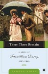 These Three Remain by Pamela Aidan These Three Remain by Pamela Aidan