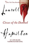 Circus of the Damned by Laurell K. Hamilton Circus of the Damned by Laurell K. Hamilton
