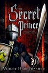 The Secret Prince by Violet Haberdasher