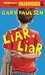 Liar, Liar: The Theory, Practice and Destructive Properties of Deception (Audio CD)
