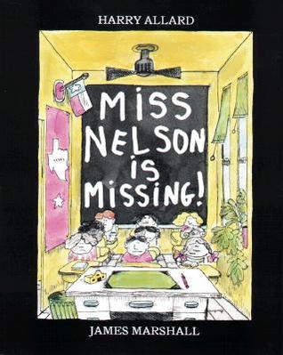 Miss Nelson Is Missing! (Miss Nelson, #1)
