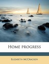Home Progress