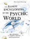 Element Encyclopedia of the Psychic World by Theresa Cheung Element Encyclopedia of the Psychic World by Theresa Cheung
