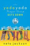 The Yada Yada Prayer Group Gets Down The Yada Yada Prayer Group Gets Down