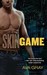 Skin Game (Skin, #1)