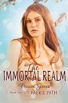 The Immortal Realm (Faerie Path, #4)