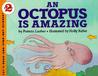 An Octopus Is Amazing An Octopus Is Amazing