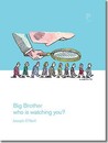 Big Brother: Who Is Watching You? (Pocket Issue) Big Brother: Who Is Watching You? (Pocket Issue)