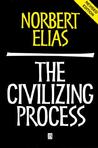 The Civilizing Process by Norbert Elias