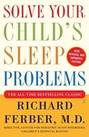Solve Your Child's Sleep Problems by Richard Ferber Solve Your Child's Sleep Problems by Richard Ferber