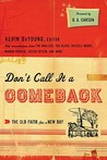 Don't Call it a Comeback: The Old Faith for a New Day Don't Call it a Comeback: The Old Faith for a New Day
