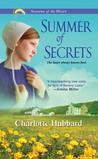 Summer of Secrets by Charlotte Hubbard Summer of Secrets by Charlotte Hubbard
