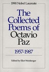 The Collected Poems, 1957-1987 by Octavio Paz