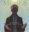 Moses by Carole Boston Weatherford Moses by Carole Boston Weatherford