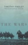 The Wars by Timothy Findley The Wars by Timothy Findley