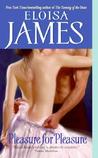 Pleasure for Pleasure by Eloisa James
