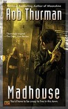 Madhouse (Cal Leandros, #3)