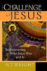 The Challenge of Jesus: Rediscovering Who Jesus Was and Is The Challenge of Jesus: Rediscovering Who Jesus Was and Is