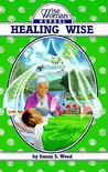 Healing Wise by Susun S. Weed Healing Wise by Susun S. Weed