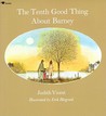 The Tenth Good Thing About Barney by Judith Viorst