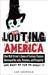 The Looting of Am...
