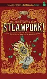 Steampunk! An Anthology of Fantastically Rich and Strange Stories