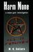 Harm None (A Rowan Gant Inv...