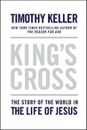 King's Cross by Timothy Keller King's Cross by Timothy Keller