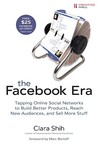 The Facebook Era by Clara Shih The Facebook Era by Clara Shih