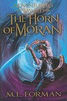The Horn of Moran by M.L. Forman