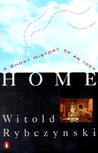 Home: A Short History of an Idea Home: A Short History of an Idea