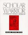 Scholar Warrior: An Introduction to the Tao in Everyday Life