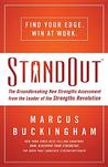 StandOut: The Groundbreaking New Strengths Assessment from the Leader of the Strengths Revolution