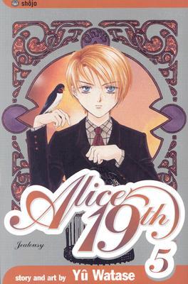 Alice 19th, Vol. 5: Jealousy (Alice 19th, #5)