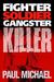 Fighter, Soldier, Gangster,...