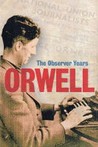 Orwell: The Observer Years