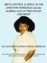 Birth Control Is Sinful in the Christian Marriages and Also R... by Eliyzabeth Yanne Strong-And...