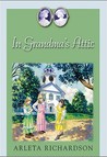 In Grandma's Attic by Arleta Richardson In Grandma's Attic by Arleta Richardson