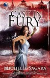 Cast in Fury by Michelle Sagara Cast in Fury by Michelle Sagara