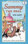 Sammy the Seal by Syd Hoff