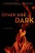 The Other Side of Dark (Paperback)