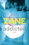 Addicted by Zane Addicted by Zane