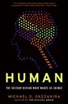 Human by Michael S. Gazzaniga Human by Michael S. Gazzaniga