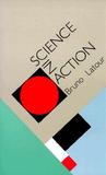 Science in Action: How to Follow Scientists and Engineers Through Society Science in Action: How to Follow Scientists and Engineers Through Society