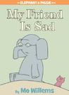 My Friend is Sad by Mo Willems